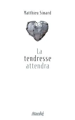 E-Book (epub) La tendresse attendra von Simard Matthieu Simard
