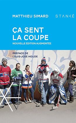 eBook (epub) Ça sent la coupe, Nouvelle édition augmentée de Simard Matthieu Simard