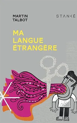 E-Book (epub) Ma langue étrangère von Talbot Martin Talbot