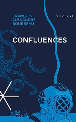 E-Book (epub) Confluences von Bourbeau Francois-Alexandre Bourbeau