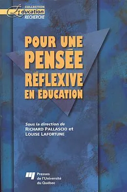 E-Book (pdf) Pour une pensee reflexive en education von Pallascio Richard Pallascio, Lafortune Louise Lafortune