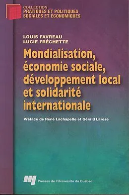 E-Book (pdf) Mondialisation, economie sociale, developpement local et solidarite internationale von Favreau Louis Favreau, Frechette Lucie Frechette