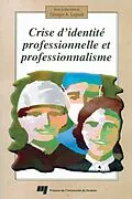 E-Book (pdf) Crise d'identité professionnelle et professionnalisme von Legault Georges A. Legault