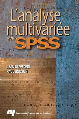 E-Book (pdf) L'analyse multivariée avec SPSS von Stafford Jean Stafford, Bodson Paul Bodson