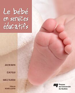 eBook (pdf) Le bébé en services éducatifs de Martin Jocelyne Martin, Poulin Celine Poulin