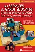 E-Book (pdf) Les services de garde éducatifs à la petite enfance du Québec von Bigras Nathalie Bigras, Cantin Gilles Cantin
