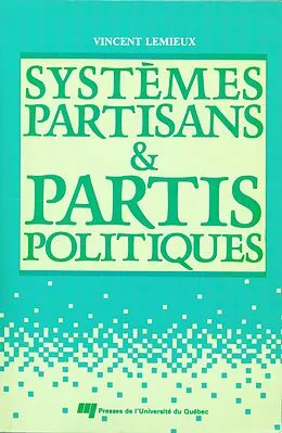 E-Book (pdf) Systèmes partisans et partis politiques von Lemieux Vincent Lemieux