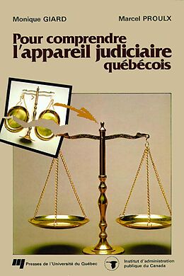 eBook (pdf) Pour comprendre l'appareil judiciaire québécois de Giard Monique Giard, Proulx Marcel Proulx