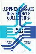 E-Book (pdf) Apprentissage des sports collectifs von Caron Jacques Caron, Pelchat Christian Pelchat