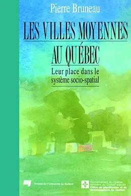 E-Book (pdf) Les villes moyennes au Québec von Bruneau Pierre Bruneau