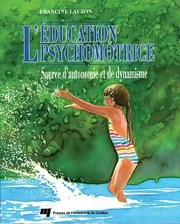 E-Book (pdf) L'éducation psychomotrice von Lauzon Francine Lauzon