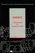 E-Book (pdf) Changement planifié et développement des organisations - Index thématique et onomastique des tomes 1 à 8 von Tessier Roger Tessier, Tellier Yvan Tellier