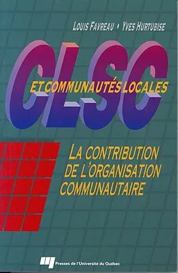 E-Book (pdf) CLSC et communautés locales von Favreau Louis Favreau, Hurtubise Yves Hurtubise
