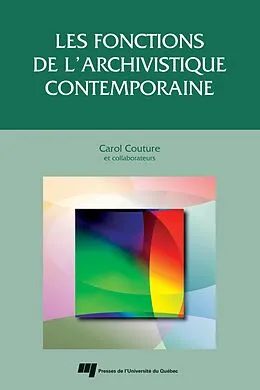 E-Book (pdf) Les fonctions de l'archivistique contemporaine von Couture Carol Couture