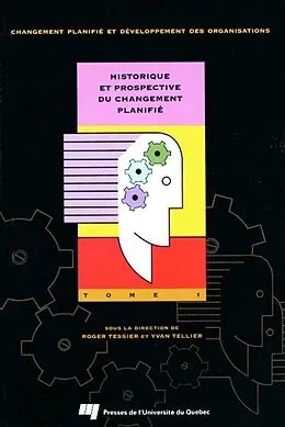 E-Book (epub) Historique et prospective du changement planifie : Tome 1 von Tessier Roger Tessier