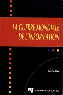 E-Book (epub) La guerre mondiale de l'information von Char Antoine Char