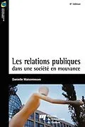 E-Book (epub) Les relations publiques dans une societe en mouvance - 4e edition von Maisonneuve Danielle Maisonneuve