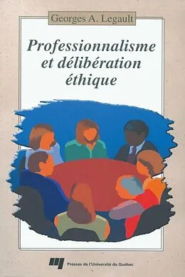 E-Book (epub) Professionnalisme et deliberation ethique von Legault Georges A. Legault