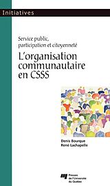 E-Book (epub) L'organisation communautaire en CSSS von Bourque Denis Bourque