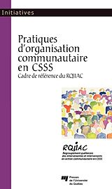 E-Book (epub) Pratiques d'organisation communautaire en CSSS von Rqiiac Rqiiac