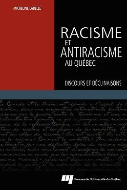 E-Book (epub) Racisme et antiracisme au Quebec von Labelle Micheline Labelle