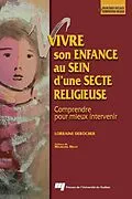E-Book (epub) Vivre son enfance au sein d'une secte religieuse von Derocher Lorraine Derocher