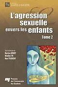 E-Book (epub) L'agression sexuelle envers les enfants - Tome 2 von Hebert Martine Hebert