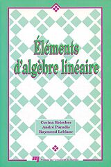 E-Book (pdf) Éléments d'algèbre linéraire von Reischer Corina Reischer, Leblanc Raymond Leblanc, Paradis Andre Paradis