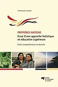 E-Book (epub) Premieres Nations : essai d'une approche holistique en education superieure von Colomb Emmanuel Colomb