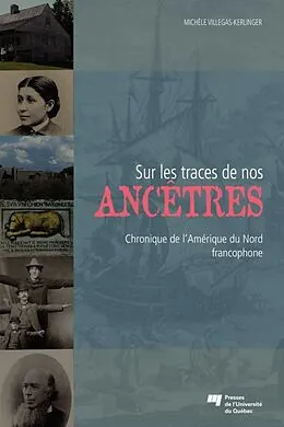 E-Book (epub) Sur les traces de nos ancetres von Villegas-Kerlinger Michele Villegas-Kerlinger