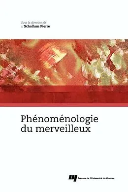 E-Book (epub) Phenomenologie du merveilleux von Pierre Schallum Pierre