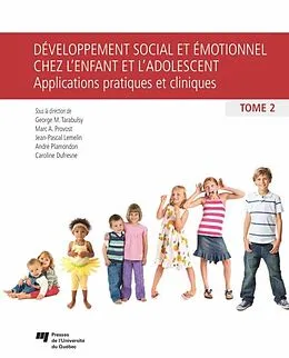 E-Book (epub) Developpement social et emotionnel chez l'enfant et l'adolescent, tome 2 von Tarabulsy George M. Tarabulsy