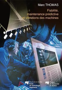 E-Book (pdf) Fiabilité, maintenance prédictive et vibration des machines von Thomas Marc Thomas