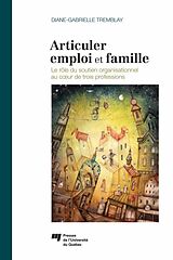 E-Book (epub) Articuler emploi et famille von Tremblay Diane-Gabrielle Tremblay