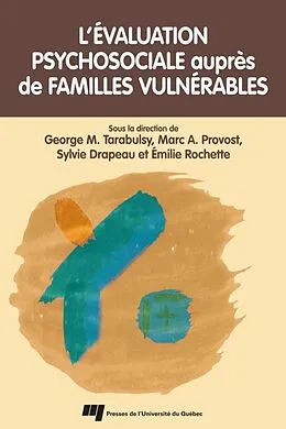 E-Book (epub) Evaluation psychosociale aupres de familles vulnerables von Tarabulsy George M. Tarabulsy