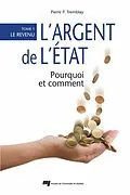 E-Book (epub) L' argent de l'Etat: pourquoi et comment von Tremblay Pierre-P. Tremblay