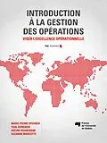 E-Book (pdf) Introduction à la gestion des opérations von Spooner Marie-Pierre Spooner, Bendavid Ygal Bendavid, Bourenane Hocine Bourenane