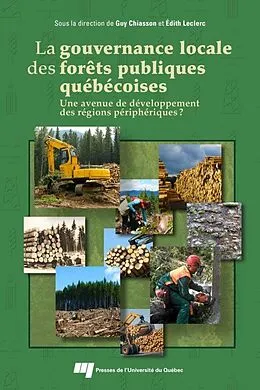 E-Book (epub) La gouvernance locale des forets publiques quebecoises von Chiasson Guy Chiasson