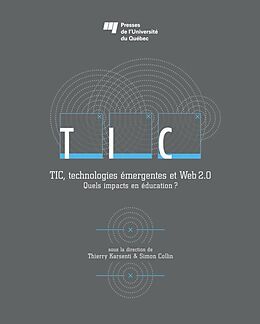 eBook (epub) TIC, technologies émergentes et Web 2.0 de Karsenti Thierry Karsenti, Collin Simon Collin