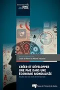 E-Book (epub) Creer et developper une PME dans une economie mondialisee von St-Pierre Josee St-Pierre