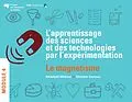 E-Book (pdf) L'apprentissage des sciences et des technologies par l'expérimentation - Module 4 von Metioui Abdeljalil Metioui, Samson Ghislain Samson