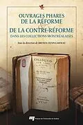 E-Book (epub) Ouvrages phares de la Reforme et de la Contre-Reforme dans les collections montrealaises von Dunn-Lardeau Brenda Dunn-Lardeau