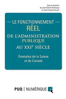 E-Book (epub) Le fonctionnement reel de l'administration publique au XXIe siecle von Villeneuve Jean-Patrick Villeneuve