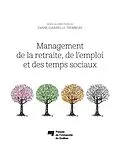 E-Book (epub) Management de la retraite, de l'emploi et des temps sociaux von Tremblay Diane-Gabrielle Tremblay