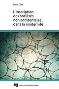 E-Book (epub) L'inscription des societes non occidentales dans la modernite von Cote Louis Cote