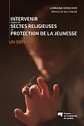 E-Book (epub) Intervenir aupres de sectes religieuses en protection de la jeunesse von Derocher Lorraine Derocher