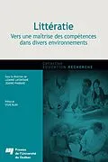 E-Book (epub) Litteratie : vers une maitrise des competences dans divers environnements von Pharand Joanne Pharand