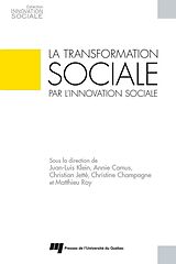 eBook (epub) La transformation sociale par l'innovation sociale de Klein Juan-Luis Klein