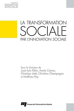 eBook (epub) La transformation sociale par l'innovation sociale de Klein Juan-Luis Klein