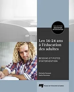 E-Book (epub) Les 16-24 ans à l'éducation des adultes von Rousseau Nadia Rousseau, Dumont Michelle Dumont